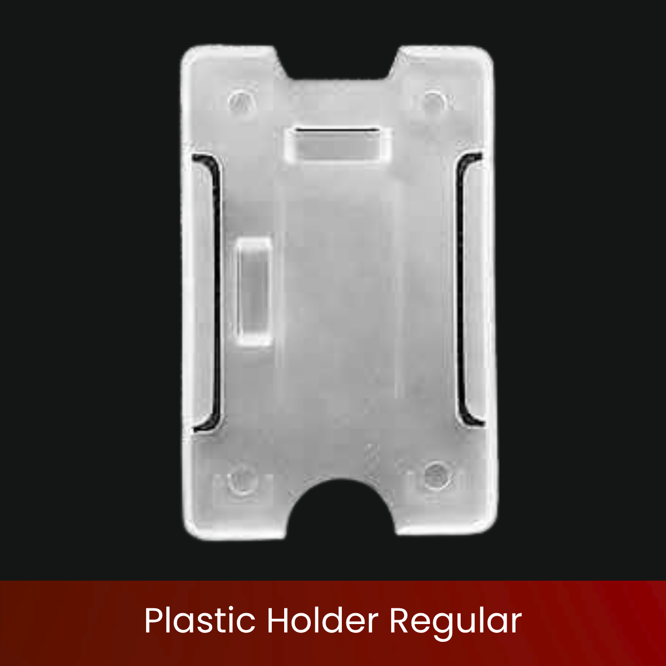 Plastic Holder Regular